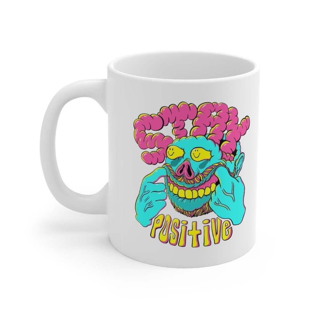 Positive Mug, Stay Positive Mug, Good Vibes Mug, Be Happy Mug