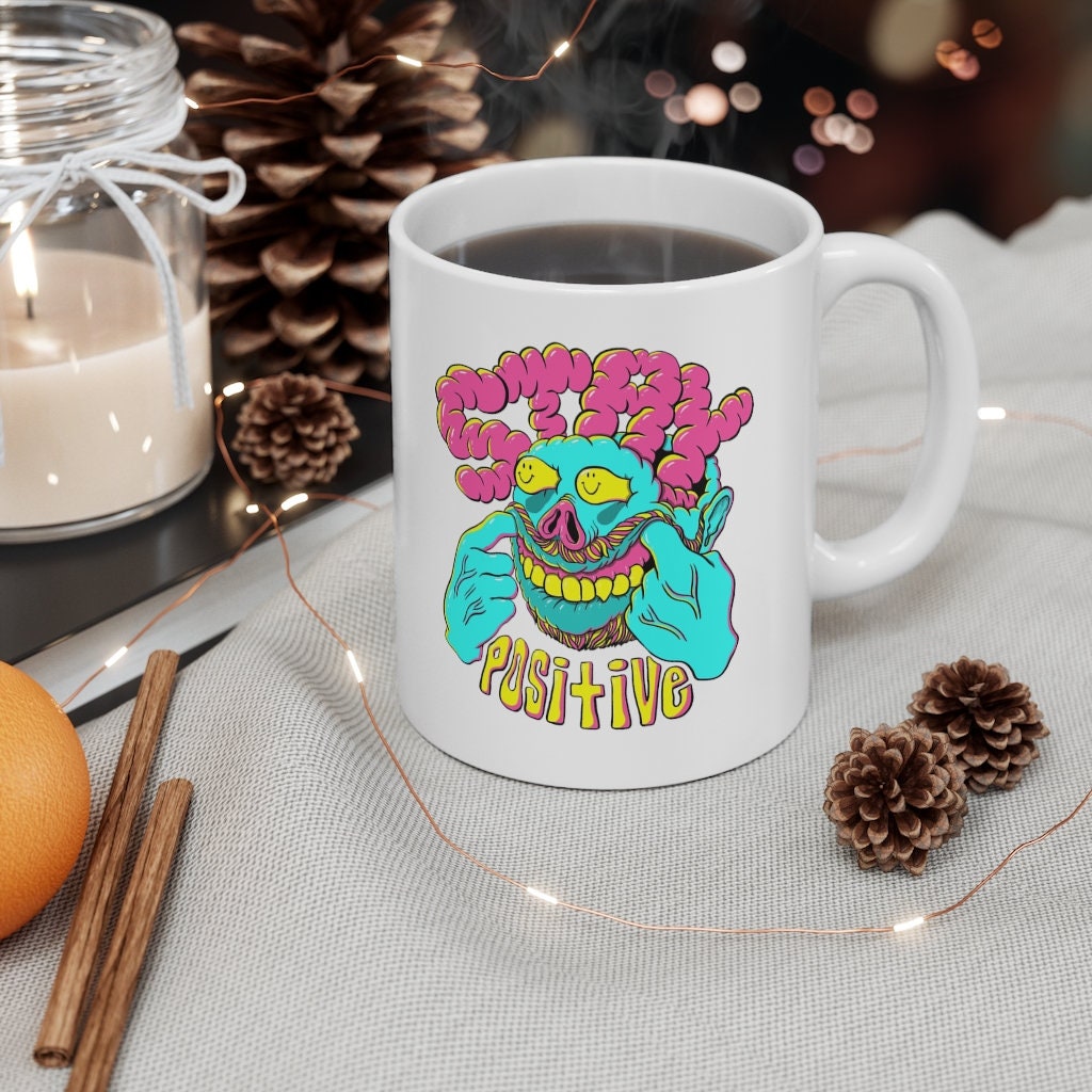 Positive Mug, Stay Positive Mug, Good Vibes Mug, Be Happy Mug